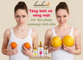 Tăng kích cỡ vòng 1 với liệu pháp massage tinh dầu