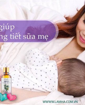 Tinh dầu giúp mẹ tăng tiết sữa